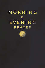 Morning and Evening Prayer