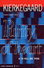 Purity of Heart is to Will One Thing