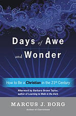 Days of Awe and Wonder: How to Be a Christian in the Twenty-First Century