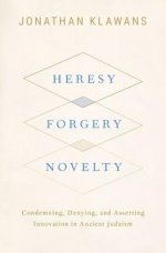 Heresy, Forgery, Novelty