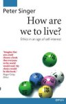 How are We to Live?