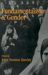 Fundamentalism and Gender