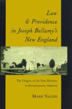 Law And Providence In Joseph Bellamy\'s New England
