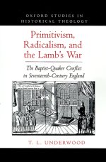 Primitivism, Radicalism, And The Lamb\'s War