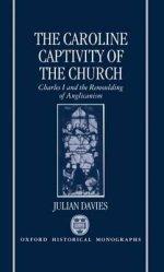 The Caroline Captivity of the Church
