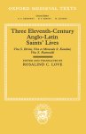 Three Eleventh-century Anglo-latin Saints\' Lives