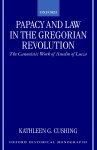 Papacy and Law in the Gregorian Revolution