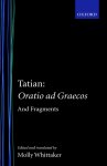 Oratio Ad Graecos And Fragments