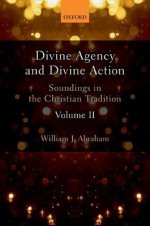 Divine Agency and Divine Action, Volume II