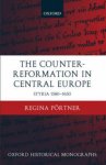 The Counter-Reformation in Central Europe