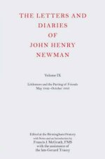 The Letters and Diaries of John Henry Newman Littlemore and the Parting of Friends May 1842-October 1843