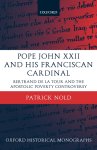 Pope John XXII and His Franciscan Cardinal