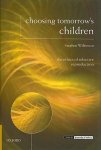 Choosing Tomorrow\'s Children