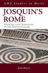 Josquin\'s Rome