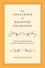 The Challenge of Received Tradition