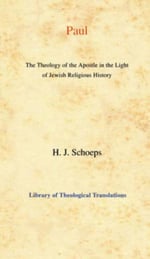 Paul: The Theology of the Apostle in the Light of Jewish Religious History