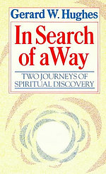 In Search of a Way: Two Journeys of Spiritual Discovery