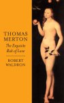 Thomas Merton The Exquisite Risk Of Love