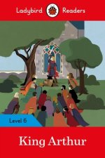 Ladybird Readers Level 6 - King Arthur (elt Graded Reader)