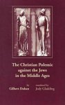 The Christian Polemic Against the Jews in the Middle Ages