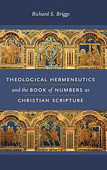 Theological Hermeneutics and the Book of Numbers as Christian Scripture