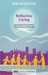 Reflective Caring