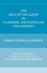 The Idea of the Good in Platonic-Aristotelian Philosophy