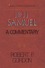1 and 2 Samuel: A Commentary : Library of Biblical Interpretation