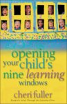 Opening Your Child's Nine Learning Windows