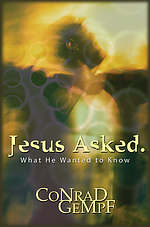 Jesus Asked