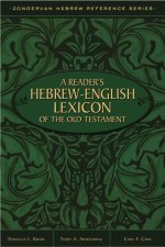 A Reader's Hebrew-English Lexicon of the Old Testament