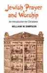 Jewish Prayer and Worship: An Introduction for Christians