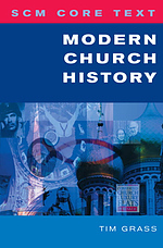 SCM Core Text: Modern Church History