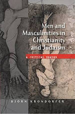 Men And Masculinities In Christianity And Judaism