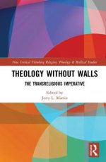 Theology Without Walls: The Transreligious Imperative