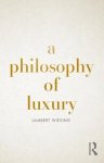 A Philosophy of Luxury