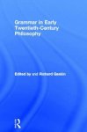 Grammar in Early Twentieth-Century Philosophy
