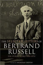 The Selected Letters of Bertrand Russell, Volume 2: The Public Years 1914-1970