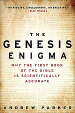 The Genesis Enigma: Why the First Book of the Bible Is Scientifically Accurate