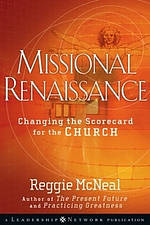 Missional Renaissance – Changing the Scorecard for  the Church