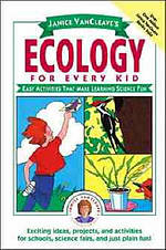 Janice VanCleaves Ecology For Every Kid