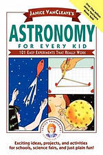 Janice VanCleaves Astronomy For Every Kid