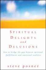 Spiritual Delights and Delusions