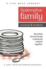 Redemptive Family Devotional & Workbook: the whole church family embracing mission together