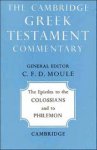 Colossians & Philemon: Cambridge Greek Testament Commentary