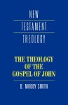 The Theology of the Gospel of John