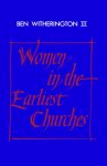 Women In The Earliest Churches
