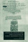 Church, Censorship and Culture in Early Modern Italy