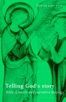 Telling God's Story: Bible, Church and Narrative Theology