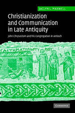 Christianization and Communication in Late Antiquity